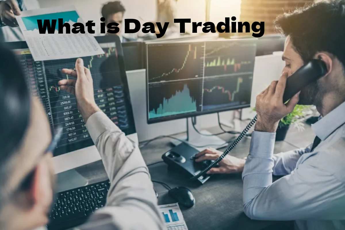 What is Day Trading - How to Work - Web Business Trends